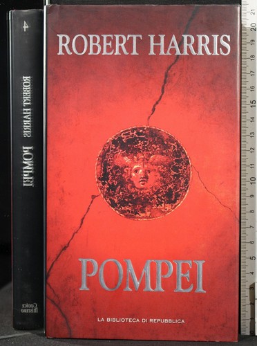 Pompei robert harris - robert, la