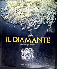 Il diamante : mito, magia