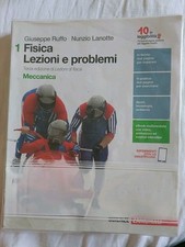 Fisica lezioni problemi - lezioni, e