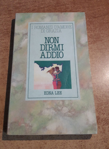Non dirmi addio edna - -, i