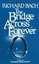 The Bridge Across Forever: A