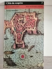 CITTA DA SCOPRIRE 3 Guida ai centri minori Italia meridionale e insulare Touring