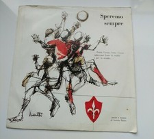 SPEREMO SEMPRE-FORZA UNIONE-SERVOLA XE 'NA CITTÀ(1134) 45 Giri 