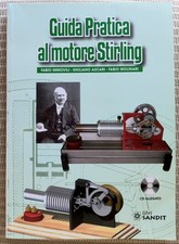 GUIDA PRATICA AL MOTORE STIRLING. Con CD originale allegato, 2008