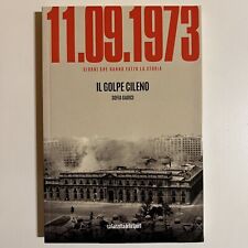 GIORNI CHE HANNO FATTO LA STORIA 71 IL GOLPE CILENO RCS GIUGNO 2023