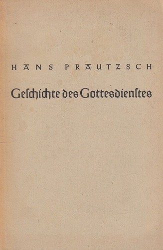 Geschichte des gottesdienstes - des,