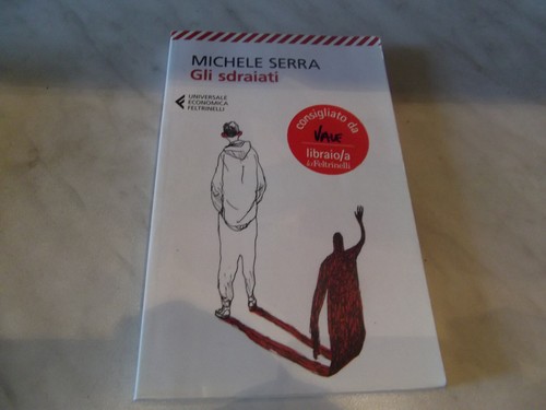 Michele serra gli sdraiati - serra,