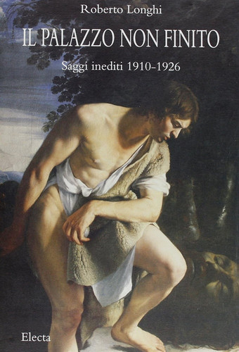 Roberto longhi il palazzo - roberto,