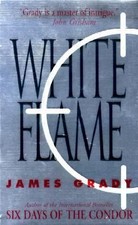 White Flame by James Grady