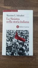 Massimo Salvadori. La Sinistra Nella Storia Italiana. Laterza. 