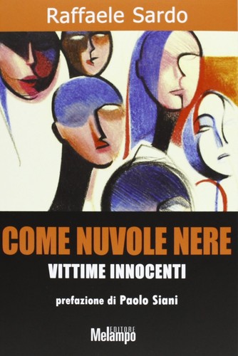 Come nuvole nere - , vittime