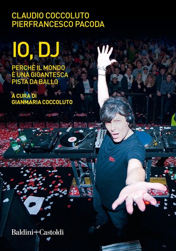 Perché il mondo è - io,, dj.