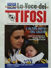 LA VOCE DEI TIFOSI 6 - 2009 MILAN CLUB FEMMINILE SERENA PATU AC MONOPOLI ULTRAS