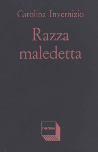 Razza maledetta carolina - maledetta,