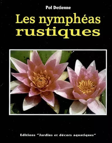 Les nymphéas rustiques pol - les,