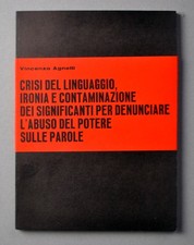 Vincenzo Agnetti, Tesi - Crisi