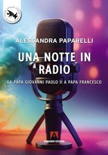 UNA NOTTE IN RADIO. DA PAPA