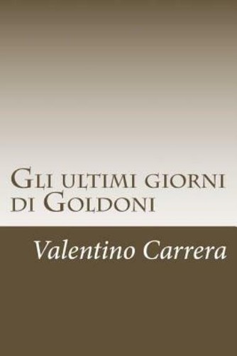 Gli ultimi giorni goldoni - gli, di