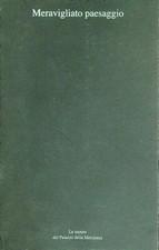 MERAVIGLIATO PAESAGGIO BORAGINA PIETRO - MARCENARO GIUSEPPE