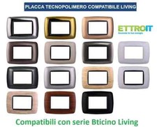 Placche Placca Compatibili con Bticino LIVING  3 4 7 moduli Vari Colori