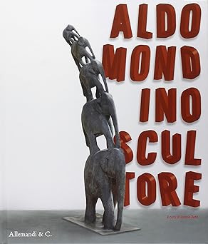 Aldo mondino scultore - aldo,