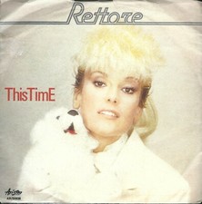 DISCO 45 GIRI             DONATELLA RETTORE – THIS TIME / M'È SCOPPIATA LA TESTA