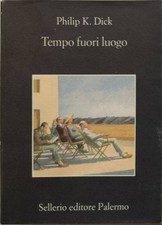 Philip K. Dick - Tempo fuori