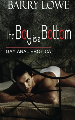 The boy bottom gay anal - gay,