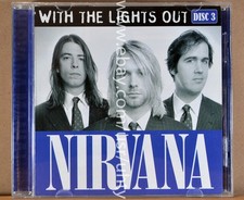 NIRVANA LIGHTS OUT DISC 3 RARE