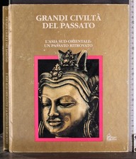 GRANDI CIVILTÀ DEL PASSATO. L'ASIA SUD ORIENTALE. AA.VV. HOBBY & WORK.