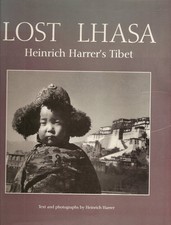 Lost Lhasa: Heinrich Harrer's