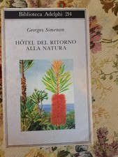 GEORGE SIMENON - HOTEL DEL RITORNO ALLA NATURA - ADELPHI, 1989
