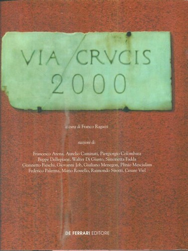 Via crucis 2000 stazioni - via,