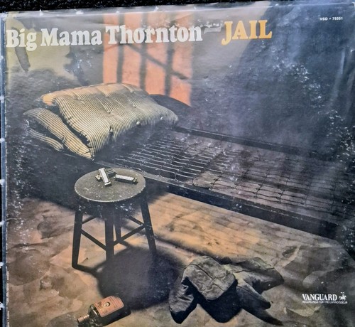 Big mama thorton - vinyl, "jail"