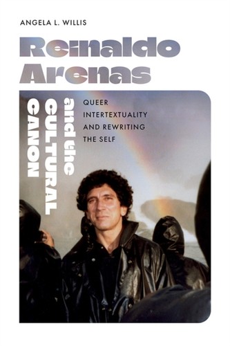 Reinaldo arenas and - reinaldo, the