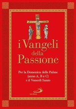 I Vangeli della Passione. Per
