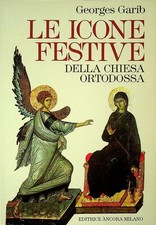 Le icone festive della Chiesa