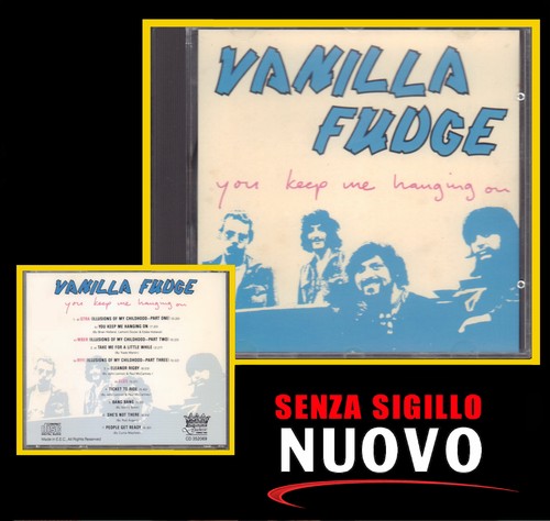 Vanilla fudge you keep - -,