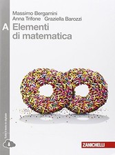 elementi di matematica A matematica x superiori bergamini/trifone 8808337006