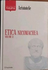 Aristotele Etica Nicomachea volume II Filosofia 2017 Hachette