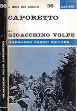 Caporetto. . Gioacchino Volpe