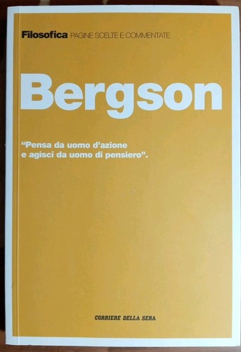 Henri bergson filsofia pagine - filsofia,