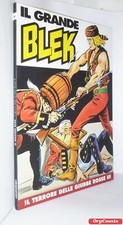 IL GRANDE BLEK 33 IL TERRORE DELLE GIUBBE ROSSE III GAZZETTA IF FUMETTO NUOVO