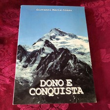 LIBRO RELIGIOSO - DONO E CONQUISTA GIOVANNI MARIA COSSU P. FELICE PRINETTI 1990