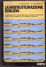 Baglioni - Guarnerio: "LA RISTRUTTURAZIONE EDILIZIA" - Hoepli 1980