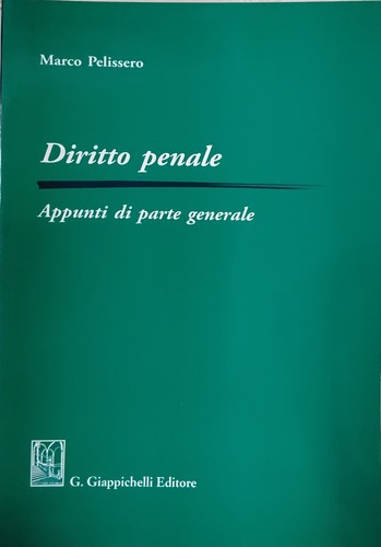 Diritto penale appunti di - diritto,