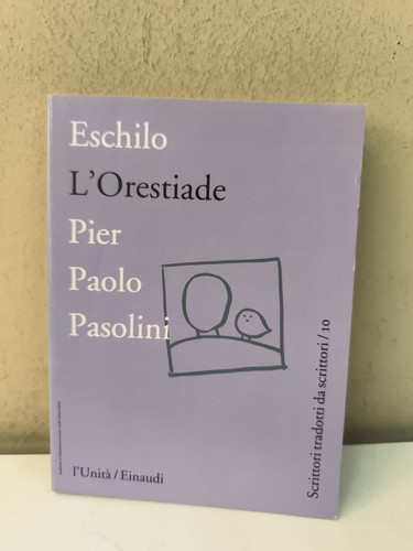 Eschilo orestiade pier paolo - l'orestiade,