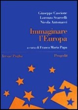Immaginare l'Europa. Storia