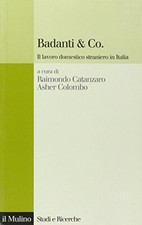 Badanti & Co. Il lavoro domestico straniero in Italia