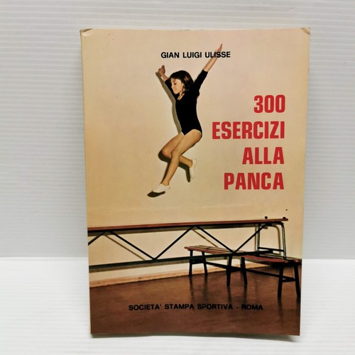 300 esercizi alla panca - alla, panca/